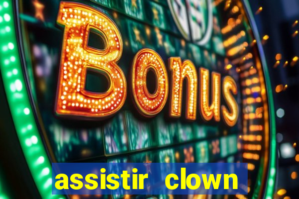 assistir clown (2014 dublado mega filmes)